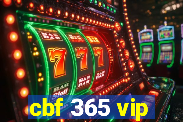 cbf 365 vip